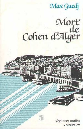 Max Guedj - Mort de Cohen d'Alger.
