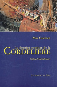 Max Guérout - Le Dernier Combat De La Cordeliere.