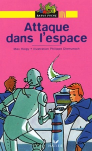Max Heigy - Attaque dans l'espace.