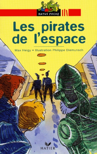 Max Heigy - Les pirates de l'espace.