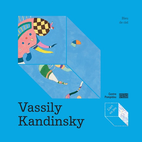 Vassily Kandinsky. Bleu de ciel