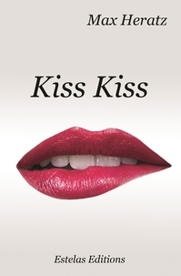 Max Heratz - Kiss kiss.