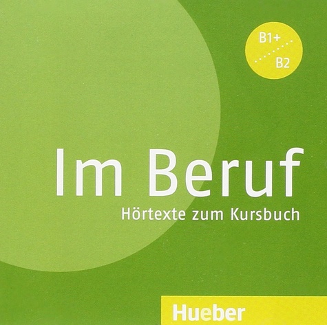  Hueber - Im Beruf B1 B2 audio CD. 1 CD audio