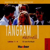 U Arnold - Tangram aktuell 1 - Lektion 1 - 4 CD zum Kursbuch Niveau A1/1.