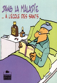 Max Huot de Longchamp - Dans la maladie à l'école des saints.