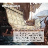 Saints et mystiques de la Nouvelle-France