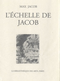 Max Jacob - L'échelle de Jacob.