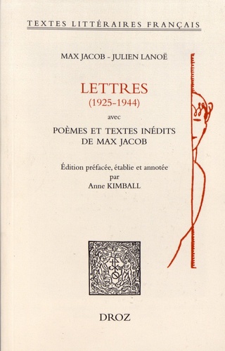 Lettres (1925-1944). Avec poèmes et textes inédits de Max Jacob