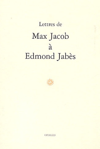 Max Jacob - Lettres De Max Jacob A Edmond Jabes.
