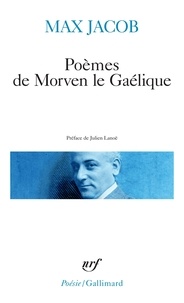 Max Jacob - Poèmes de Morven le Gaélique.