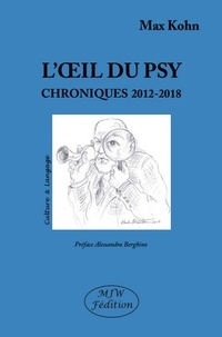 Max Kohn - L’oeil du psy - Chroniques 2012-2018.