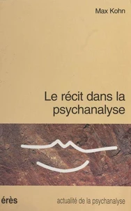 Le récit dans la psychanalyse