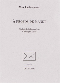Max Liebermann - A propos de Manet.