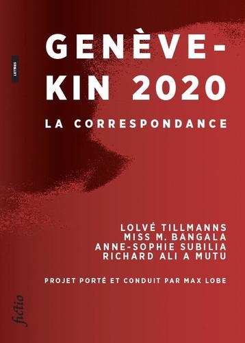 Max Lobe et Lolvé Tillmanns - Geneve-Kin 2020 - La correspondance.