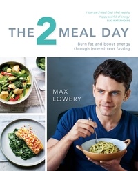Max Lowery - The 2 Meal Day.