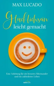 Glücklichsein leicht gemacht