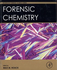 Max M. Houck - Forensic Chemistry.