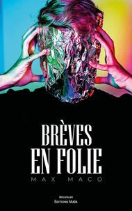 Brèves en folie