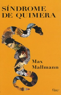 Max Mallmann - Sindrome de quimera.