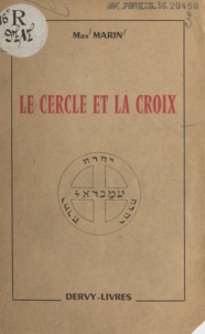 Max Marin - Le cercle et la croix.