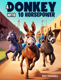  Max Marshall - A Donkey with 10 Horsepower.