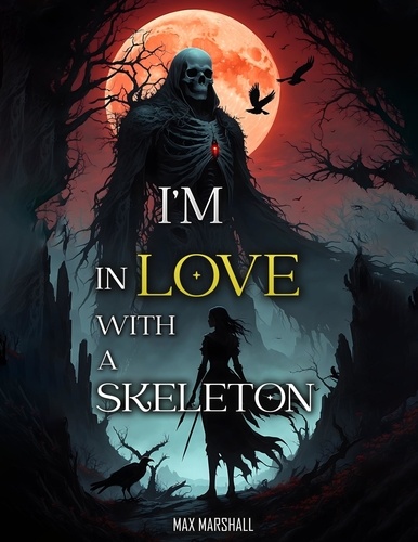  Max Marshall - I'm in Love With a Skeleton.