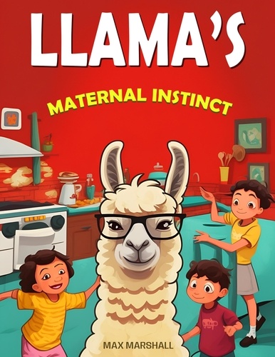  Max Marshall - Llama's Maternal Instinct.