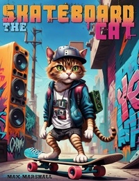  Max Marshall - The Skateboard Cat.