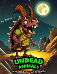 Téléchargement gratuit de livres pour ipod touch Undead Bulletproof Armadillo - Undead Animals, #5 ePub RTF PDF