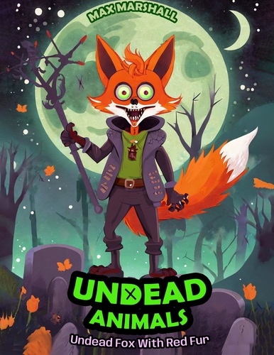  Max Marshall - Undead Fox With Red Fur - Undead Animals, #7.