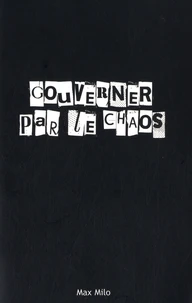 Gouverner par le chaos