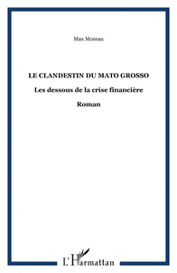 Le clandestin du mato grosso