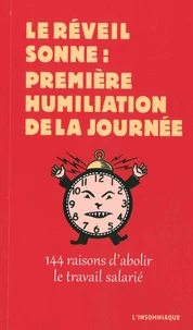 Le réveil sonne : première humiliation de la journée