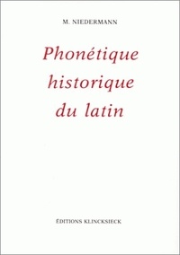 Max Niedermann - Précis de phonétique historique du latin.