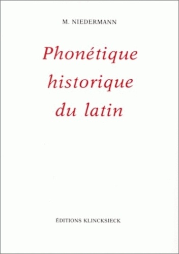 Max Niedermann - Précis de phonétique historique du latin.
