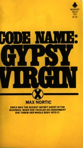 Max Nortic - Code Name: Gypsy Virgin.