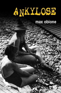 Max Obione - Ankylose.