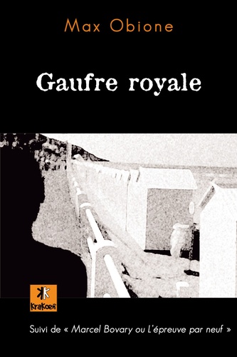 Max Obione - Gaufre royale - Suivi de "Marcel Bovary ou L'épreuve par neuf".