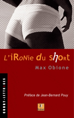Max Obione - L'ironie du short.