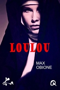 Max Obione - Loulou - Soeur Fouettard.
