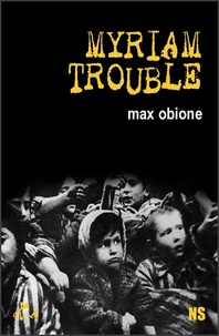 Max Obione - Myriam trouble.
