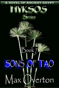  Max Overton - Sons of Tao - Hyksos, #7.