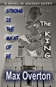 Max Overton - The King - Strong is the Ma'at of Re, #1.