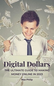 Il ebook téléchargement gratuit pdf Digital Dollars par Max Philip en francais 9798223957492 FB2 MOBI