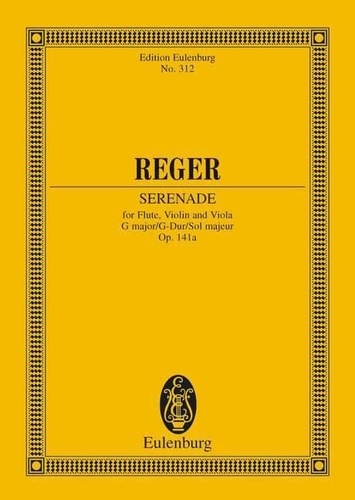 Max Reger - Eulenburg Miniature Scores  : Trio Sol majeur - Serenade. op. 141a. flute, violin and viola. Partition d'étude..