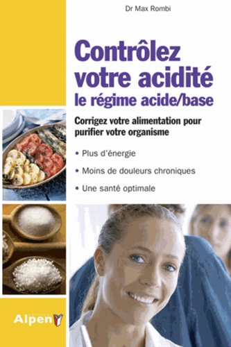 Contrôlez votre acidité. Le régime acide/base - Occasion