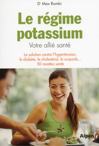 Max Rombi - Le régime potassium - Votre allié santé.