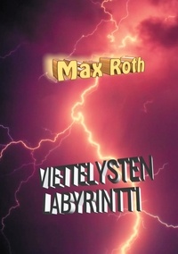 Max Roth - Viettelysten labyrintti.