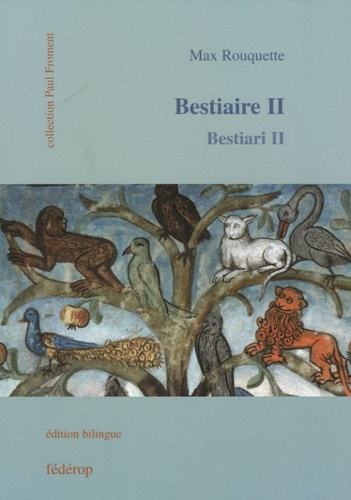 Max Rouquette - Bestiaire - Tome 2, édition bilingue français-occitan.