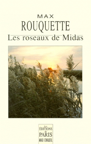 Max Rouquette - Les roseaux de Midas.